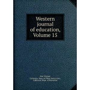    Western Journal of Education, Volume 15 Harr Wagner Books