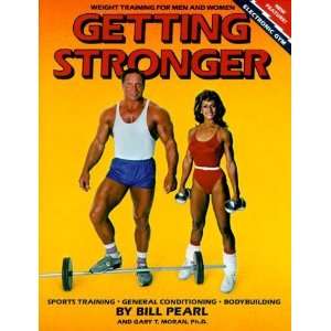  Getting Stronger : Weight Training for Men and Women 