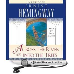   Trees (Audible Audio Edition) Ernest Hemingway, Boyd Gaines Books