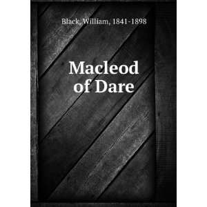  Macleod of Dare. William Black Books