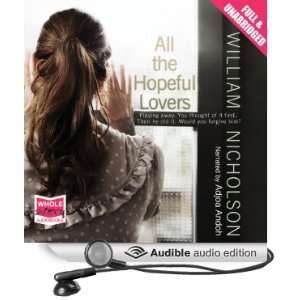  All the Hopeful Lovers (Audible Audio Edition) William 