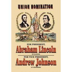   stock. Union Nomination   Abraham Lincoln and Andrew Johnson Home