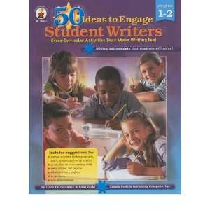  50 Ideas to Engage Student Writers