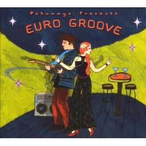 Euro Groove: Putumayo Presents: .de: Musik