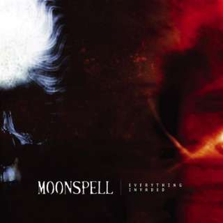 Everything Invaded [Explicit] Moonspell