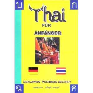    Thai for Beginners  Benjawan Poomsan Becker Bücher