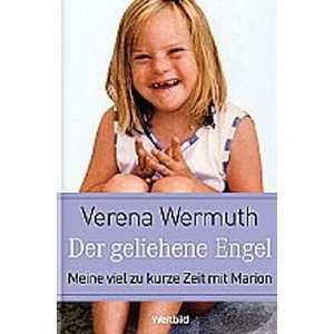 Der geliehene Engel  Verena Wermuth Bücher