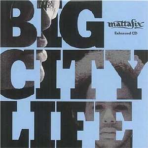 Big City Life Mattafix  Musik