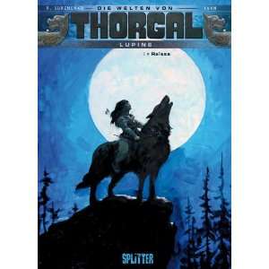 Thorgal   Die Welten von Thorgal. Lupine 01. Raïssa: .de: Yann 