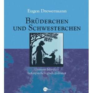   tiefenpsychologisch gedeutet  Eugen Drewermann Bücher