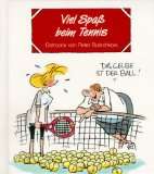  Viel Spaß beim Tennis Cartoons und Texte Weitere Artikel 