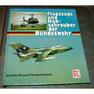   der Bundeswehr  Joachim Dressel, Manfred Griehl Bücher