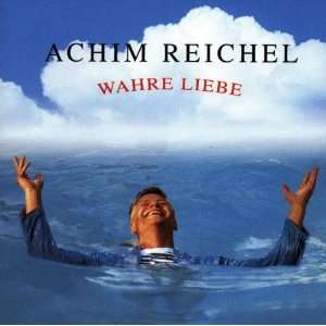 Wahre Liebe Achim Reichel  Musik