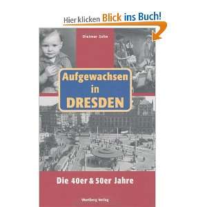   in Dresden   Die 40er und 50er Jahre  Dietmar Sehn Bücher
