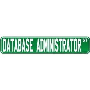  New  Database Administrator Street Sign Signs  Street 