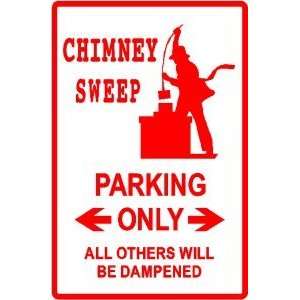 CHIMNEY SWEEP PARKING flue cleaner fun sign