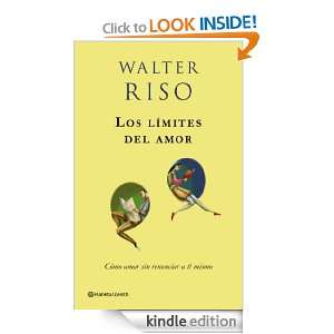 Los límites del amor (Spanish Edition) Walter Riso  