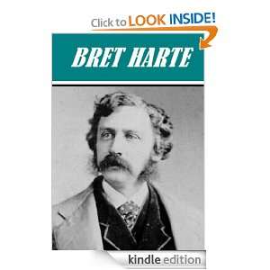 The Essential Bret Harte Collection Bret Harte  Kindle 
