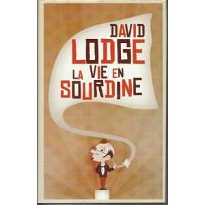  La vie en sourdine David Lodge Books
