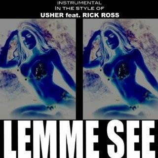 Lemme see (Usher Feat. Rick Ross Tribute) [Karaoke