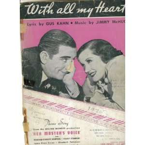 SHEET MUSIC. 1935. WITH ALL MY HEART. Lyrics Gus Kahn. Music Jimmy 