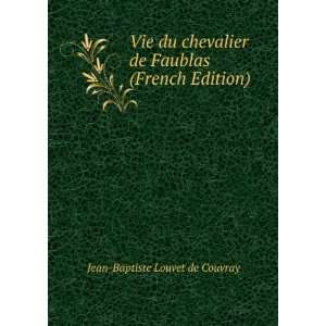   de Faublas (French Edition) Jean Baptiste Louvet de Couvray Books
