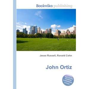  John Ortiz Ronald Cohn Jesse Russell Books