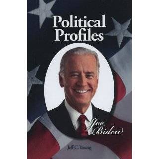 Joe Biden (Political Profiles (Morgan Reynolds Library)) by Jeff C 