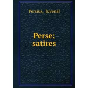  Perse: satires: Juvenal Persius: Books
