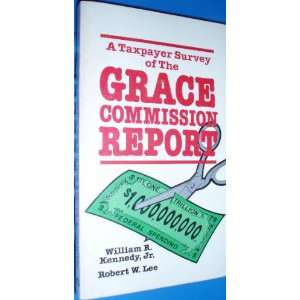    Grace Commission Report Robert Lee William Kennedy  Books