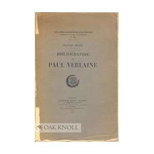  BIBLIOGRAPHIE DE PAUL VERLAINE. François Montel Books