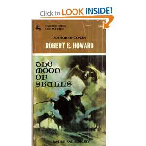  The Moon of Skulls: Robert E. Howard: Books