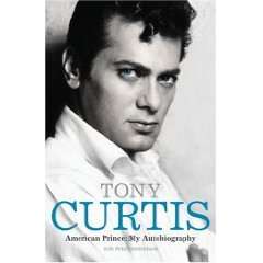 Tony Curtis The Autobiography by Tony Curtis and Barry Paris (Mar 14 