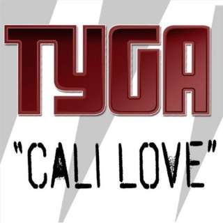  Cali Love [Explicit] Tyga