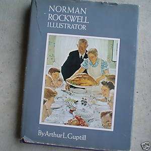 1975 Book Norman Rockwell Illustrator by Arthur Guptill  