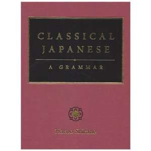  Classical Japanese A Grammar [Hardcover] Haruo Shirane 