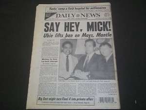 1985 MAR 19 NEW YORK DAILY NEWS   BASEBALL BAN LIFTED ON MANTLE & MAYS 