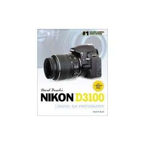 CENGAGE David Buschs Nikon D3100 Guide to Digital SLR Photography 