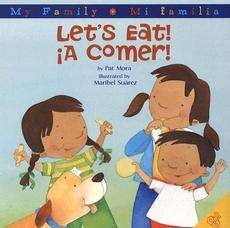 Lets Eat/A Comer NEW by Pat Mora  