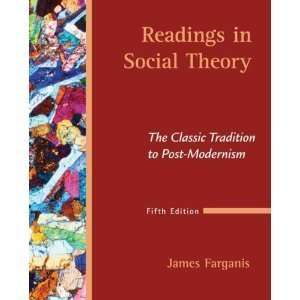  By James Farganis Readings in Social Theory The Classic 