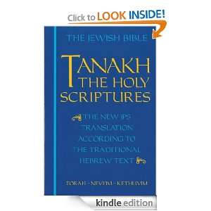 Tanakh The Holy Scriptures  The New JPS Translation According to the 